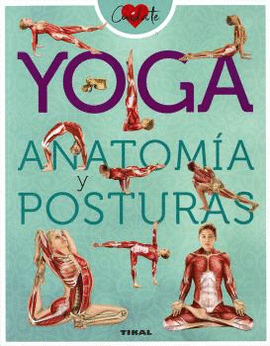 YOGA. ANATOM�A Y POSTURAS