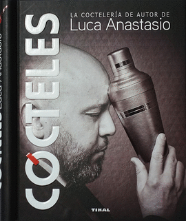 CCTELES. LA COCTELERA DE AUTOR DE LUCA ANASTASIO