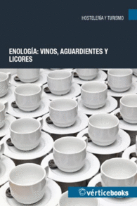ENOLOG�A: VINOS, AGUARDIENTES Y LICORES