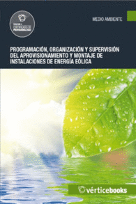 UF0216 PROGRAMACIN, ORGANIZACIN Y SUPERVISIN DEL APROVISIONAMIENTO Y MONTAJE DE INSTALACIONES DE