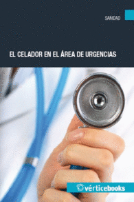 EL CELADOR EN EL �REA DE URGENCIAS