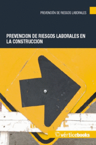 PREVENCI�N DE RIESGOS LABORALES EN LA CONSTRUCCI�N