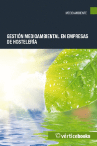 GESTIN MEDIOAMBIENTAL EN EMPRESAS DE HOSTELERA