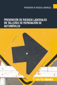 PREVENCI�N DE RIESGOS LABORALES EN TALLERES DE REPARACI�N DE AUTOM�VILES