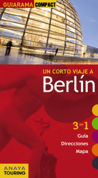 BERLIN GUIARAMA COMPACT UN CORTO VIAJE GUIA TURIST