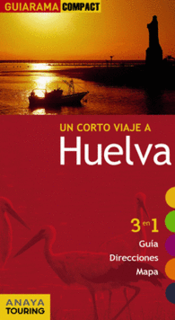 HUELVA GUIARAMA COMPACT 3 EN 1 GUIA TURISTICA