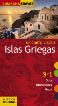 ISLAS GRIEGAS GUIARAMA COMPACT 3 EN 1 GUIA TURISTI