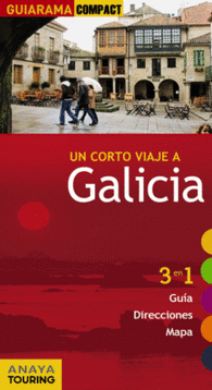 GALICIA GUIARAMA COMPACT UN CORTO VIAJE GUIA TURIS