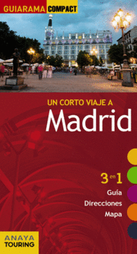 MADRID GUIARAMA COMPACT 3 EN 1 GUIA TURISTICA