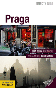 PRAGA INTERCITY GUIDES GUIA DE DIA DE NOCHE VIAJA