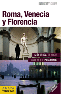 ROMA VENECIA Y FLORENCIA INTERCITY GUIDES INTERNACIONAL