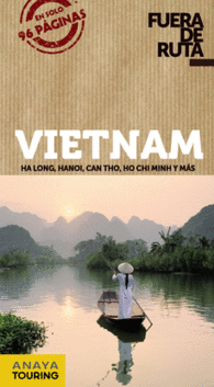 VIETNAM FUERA DE RUTA