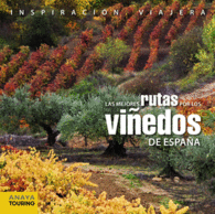 LAS MEJORES RUTAS POR LOS VI�EDOS D