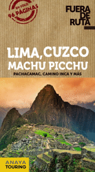 LIMA CUZCO MACHU PICCHU MACHU PICHU FUERA DE RUTA