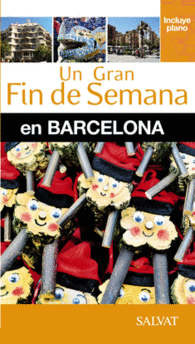 BARCELONA UN GRAN FIN DE SEMANA EN BARCELONA
