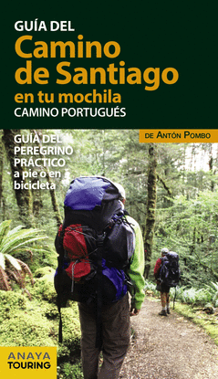 EL CAMINO DE SANTIAGO EN TU MOCHILA. CAMINO PORTUGU�S