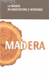 LA MADERA EN ARQUITECTURA E INTERIORES