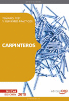 CARPINTEROS. TEMARIO, TEST Y SUPUESTOS PR�CTICOS