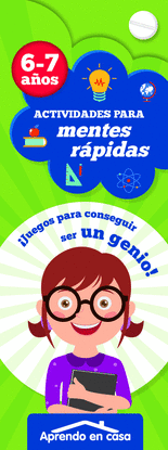 APRENDO EN CASA ACTIVIDADES PARA MENTES R�PIDAS 6-7