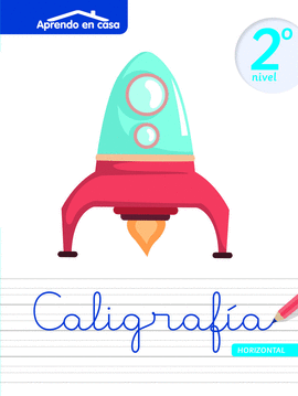 APRENDO EN CASA CALIGRAF�A NIVEL 2
