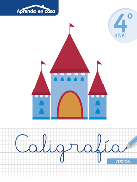 APRENDO EN CASA CALIGRAF�A NIVEL 4