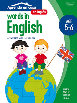 APRENDO EN CASA INGL�S (5-6 A�OS) WORDS IN ENGLISH