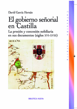 GOBIERNO SE�ORIAL EN CASTILLA, EL