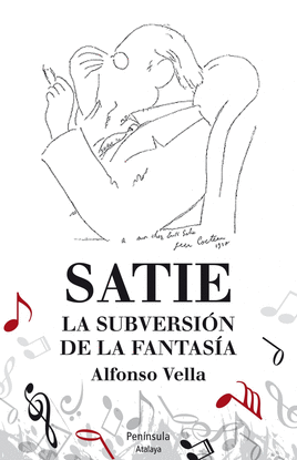 SATIE LA SUBVERSION DE LA FANTASIA