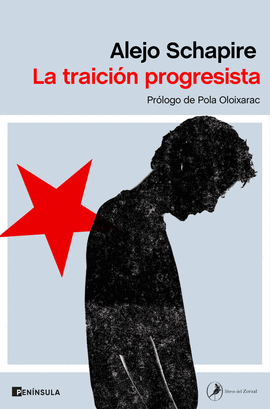 LA TRAICI�N PROGRESISTA