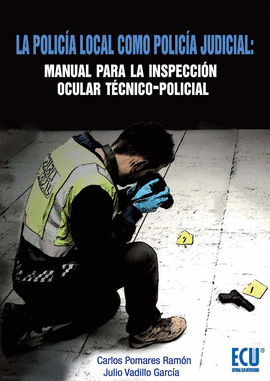 LA POLIC�A LOCAL COMO POLIC�A JUDICIAL