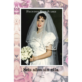 SEIS A�OS SIN ELLA