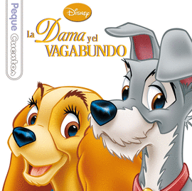 LA DAMA Y EL VAGABUNDO PEQUECUENTOS
