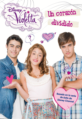 UN CORAZON DIVIDIDO VIOLETTA VIOLET
