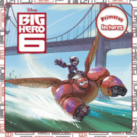 BIG HERO 6 PRIMEROS LECTORES