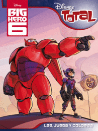 BIG HERO 6 DISNEY TOTAL LEE JUEGA COLOREA