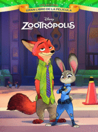 ZOOTROPOLIS. GRAN LIBRO DE LA PELICULA