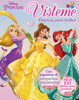 PRINCESAS. VISTEME. DISE�OS PARA BRILLAR
