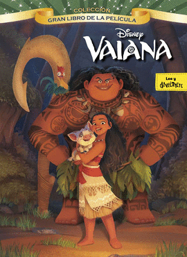 VAIANA. GRAN LIBRO DE LA PEL�CULA