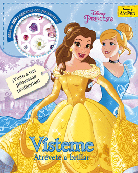 PRINCESAS. V�STEME. ATR�VETE A BRILLAR