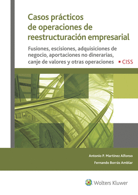 CASOS PR�CTICOS DE OPERACIONES DE REESTRUCTURACI�N EMPRESARIAL
