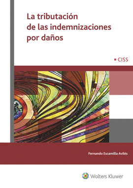 LA TRIBUTACI�N DE LAS INDEMNIZACIONES POR DA�OS