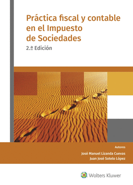 PRCTICA FISCAL Y CONTABLE EN EL IMPUESTO DE SOCIEDADES (2. EDICIN)