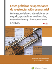 CASOS PR�CTICOS DE OPERACIONES DE REESTRUCTURACI�N EMPRESARIAL (2