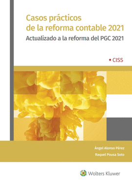 CASOS PRCTICOS DE LA REFORMA CONTABLE 2021