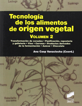 TECNOLOGIA ALIMENTOS ORIGEN VEGETAL VOL 2