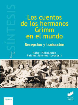 CUENTOS DE LOS HERMANOS GRIMM EN EL MUNDO (RECEPCION Y TRADUCCION)