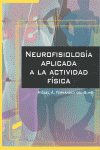 NEUROFISIOLOGIA APLICADA A LA ACTIVIDAD FISICA