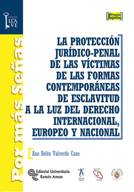 LA PROTECCIN JURDICO-PENAL DE LAS VCTIMAS DE LAS FORMAS CONTEMPORNEAS DE ESC