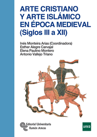 ARTE CRISTIANO Y ARTE ISLAMICO EN EPOCA MEDIEVAL (SIGLOS III A XI