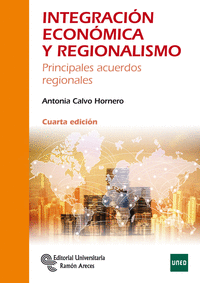 INTEGRACIN ECONMICA Y REGIONALISMO. 4 EDICIN